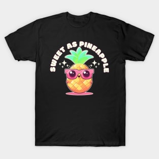 Sweet as Pineapple" T-Shirt - Cute Kawaii Pineapple Design T-Shirt